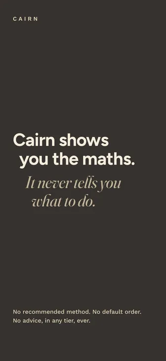 Cairn: shows you the maths, never tells you what to do